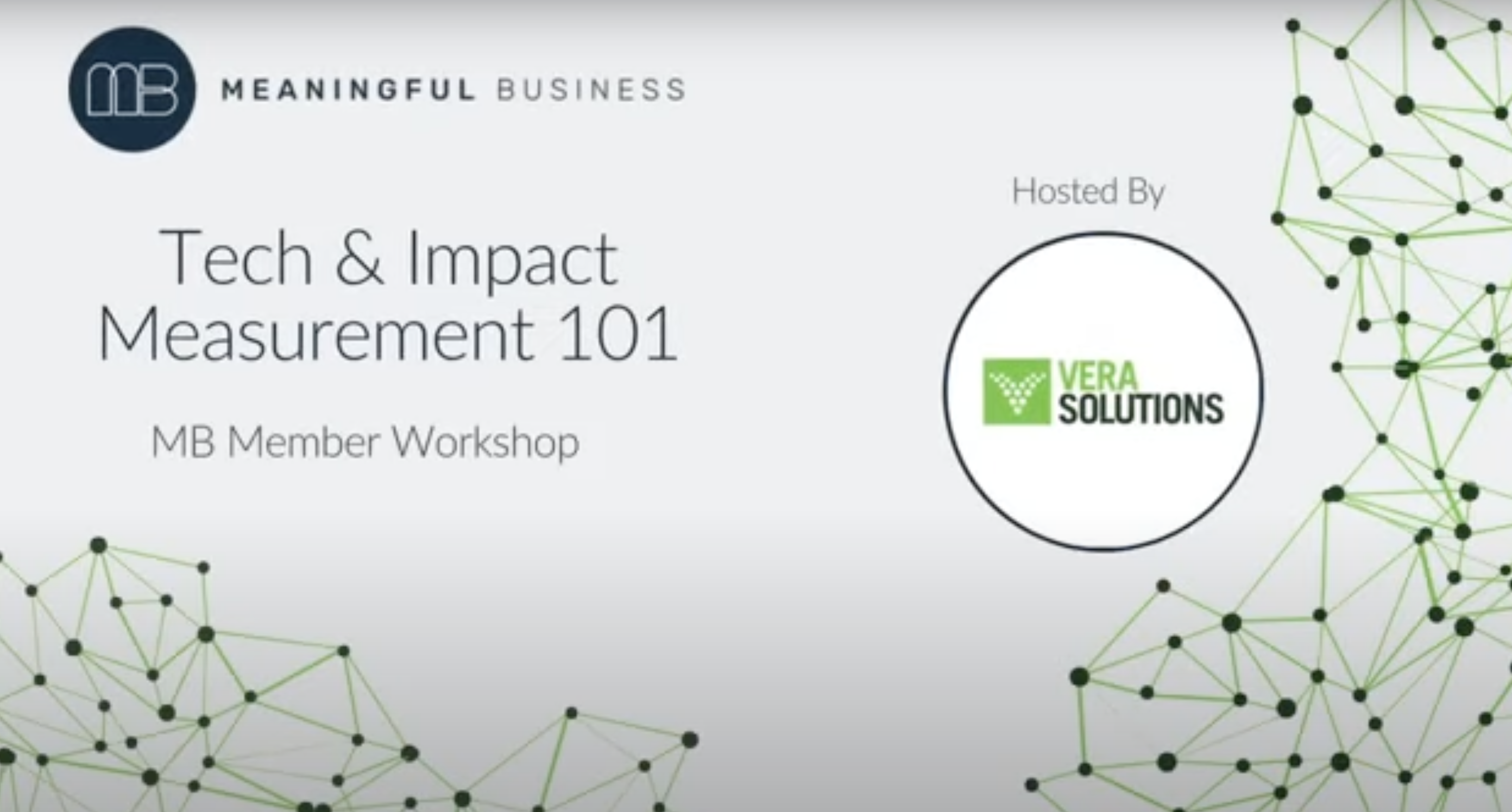 Meaningful Business Member Workshop - Technology & Impact Measurement 101